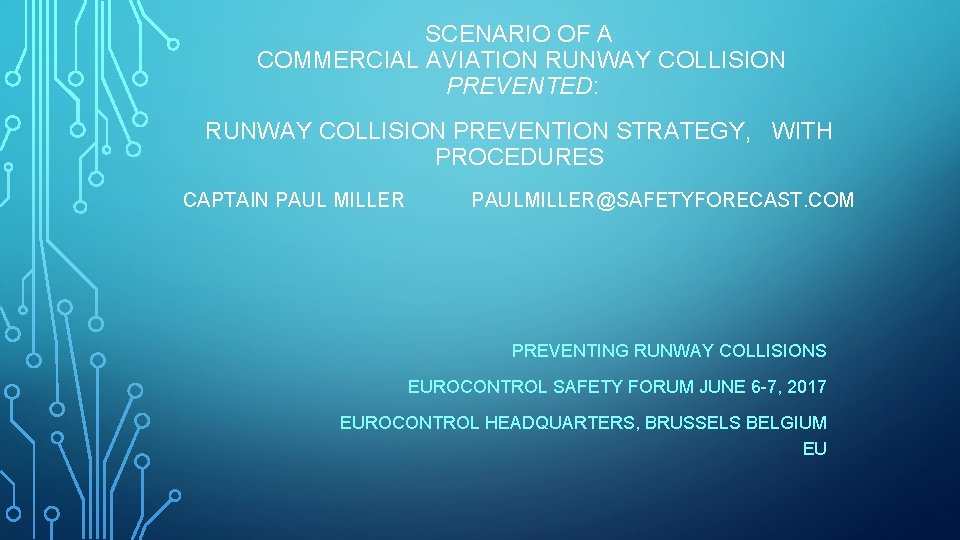 SCENARIO OF A COMMERCIAL AVIATION RUNWAY COLLISION PREVENTED: RUNWAY COLLISION PREVENTION STRATEGY, WITH PROCEDURES