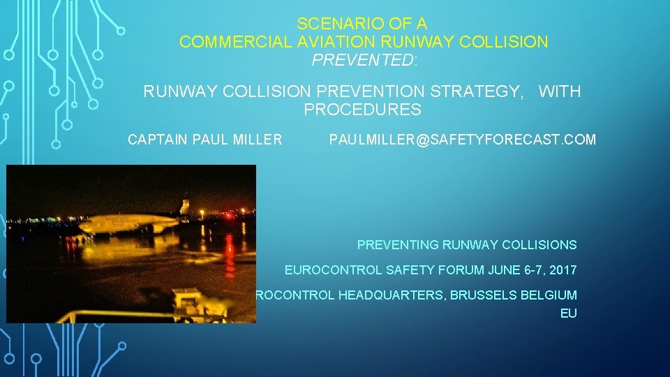 SCENARIO OF A COMMERCIAL AVIATION RUNWAY COLLISION PREVENTED: RUNWAY COLLISION PREVENTION STRATEGY, WITH PROCEDURES