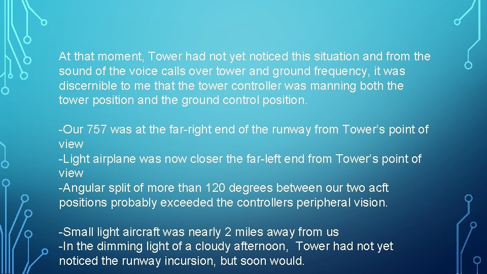 At that moment, Tower had not yet noticed this situation and from the sound