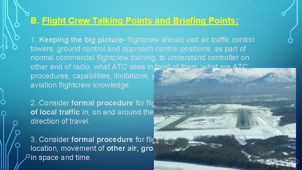 B. Flight Crew Talking Points and Briefing Points: 1. Keeping the big picture- flightcrew