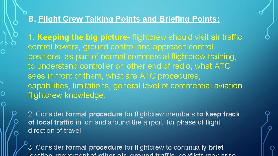 B. Flight Crew Talking Points and Briefing Points: 1. Keeping the big picture- flightcrew