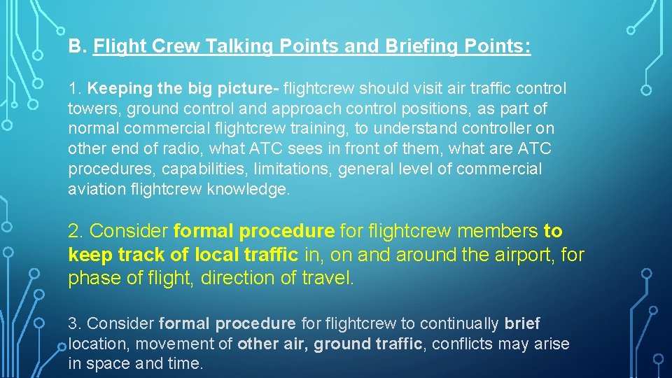B. Flight Crew Talking Points and Briefing Points: 1. Keeping the big picture- flightcrew