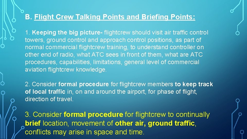 B. Flight Crew Talking Points and Briefing Points: 1. Keeping the big picture- flightcrew