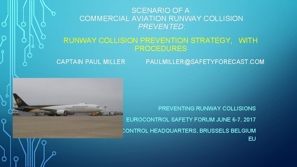 SCENARIO OF A COMMERCIAL AVIATION RUNWAY COLLISION PREVENTED: RUNWAY COLLISION PREVENTION STRATEGY, WITH PROCEDURES