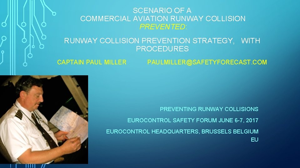 SCENARIO OF A COMMERCIAL AVIATION RUNWAY COLLISION PREVENTED: RUNWAY COLLISION PREVENTION STRATEGY, WITH PROCEDURES