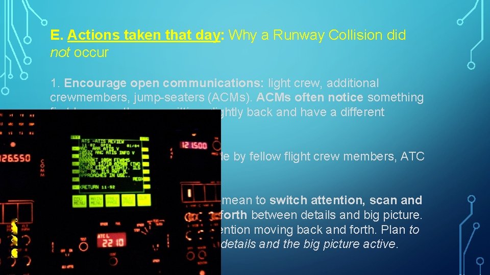 E. Actions taken that day: Why a Runway Collision did not occur 1. Encourage