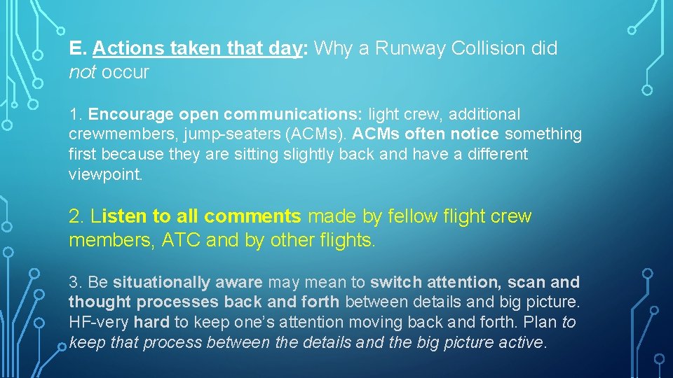 E. Actions taken that day: Why a Runway Collision did not occur 1. Encourage