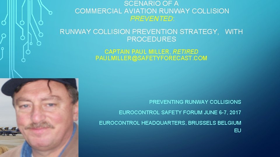 SCENARIO OF A COMMERCIAL AVIATION RUNWAY COLLISION PREVENTED: RUNWAY COLLISION PREVENTION STRATEGY, WITH PROCEDURES
