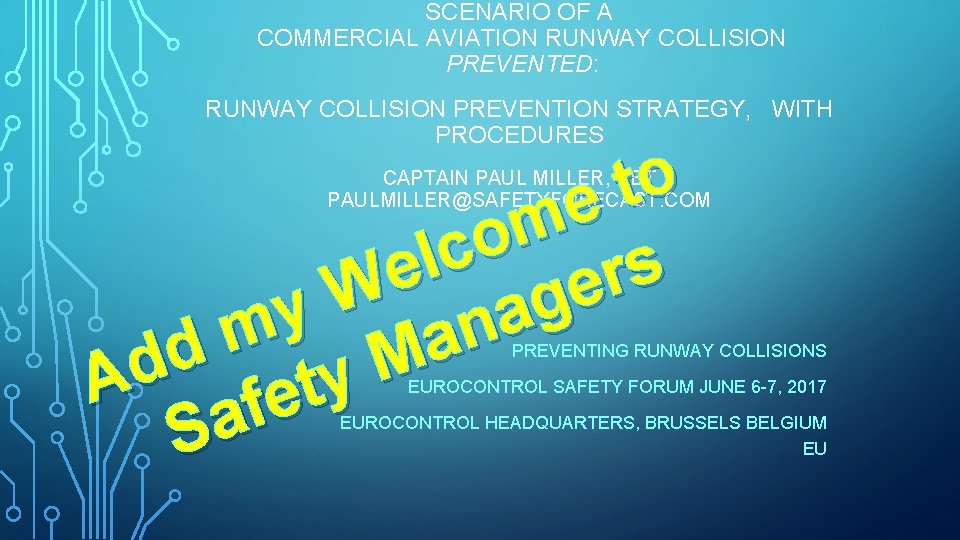 SCENARIO OF A COMMERCIAL AVIATION RUNWAY COLLISION PREVENTED: RUNWAY COLLISION PREVENTION STRATEGY, WITH PROCEDURES