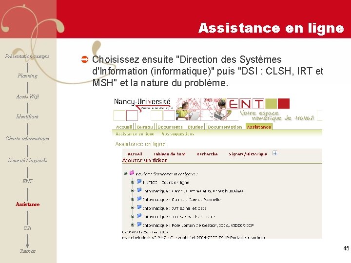 Assistance en ligne Présentation campus Planning Ü Choisissez ensuite "Direction des Systèmes d'Information (informatique)"