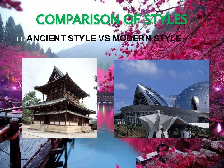 COMPARISON OF STYLES � ANCIENT STYLE VS MODERN STYLE 