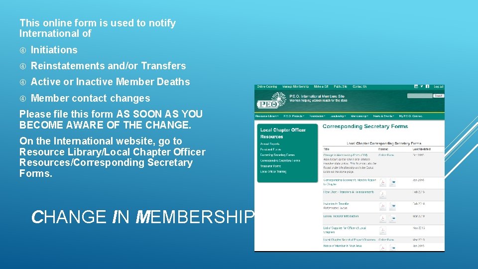 This online form is used to notify International of Initiations Reinstatements and/or Transfers Active This online form is used to notify International of Initiations Reinstatements and/or Transfers Active