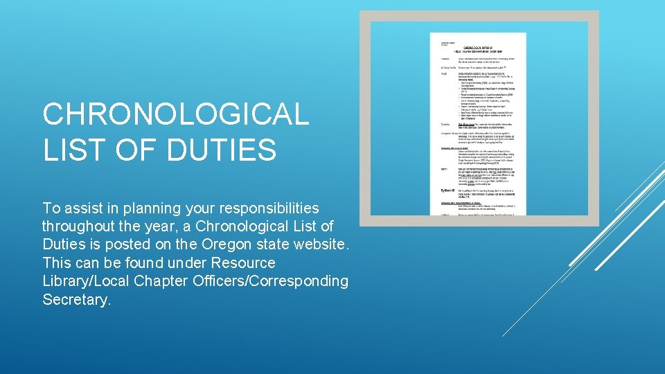 CHRONOLOGICAL LIST OF DUTIES To assist in planning your responsibilities throughout the year, a CHRONOLOGICAL LIST OF DUTIES To assist in planning your responsibilities throughout the year, a