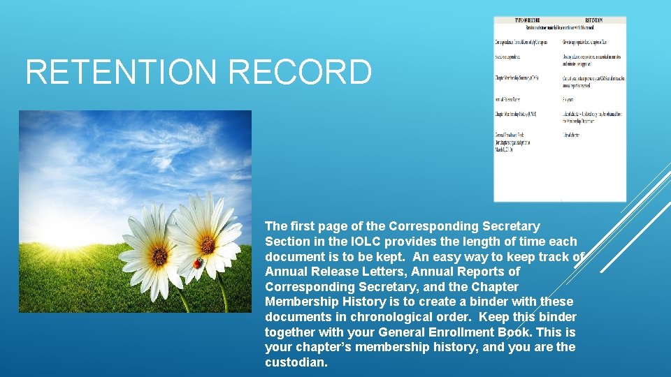 RETENTION RECORD The first page of the Corresponding Secretary Section in the IOLC provides RETENTION RECORD The first page of the Corresponding Secretary Section in the IOLC provides