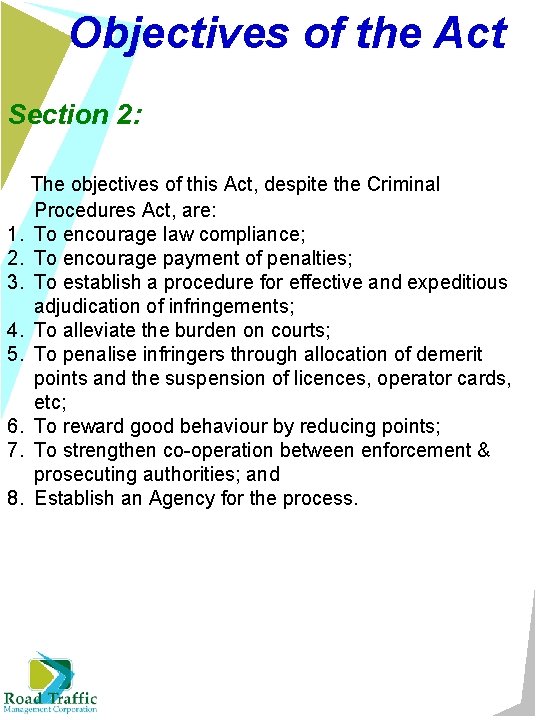 Objectives of the Act Section 2: 1. 2. 3. 4. 5. 6. 7. 8.