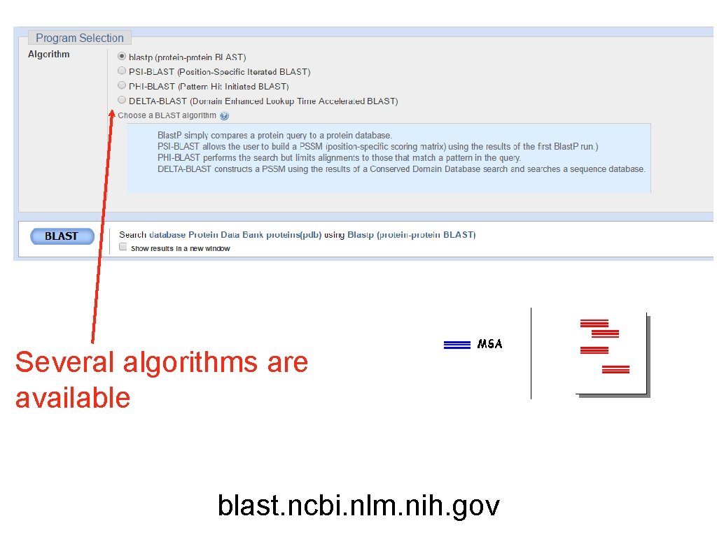 Several algorithms are available blast. ncbi. nlm. nih. gov 