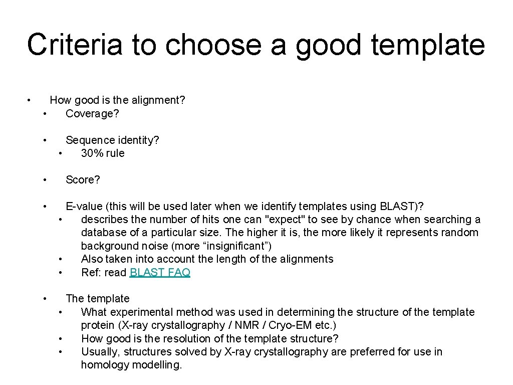 Criteria to choose a good template • How good is the alignment? • Coverage?