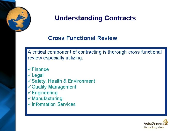 Understanding Contracts Cross Functional Review A critical component of contracting is thorough cross functional