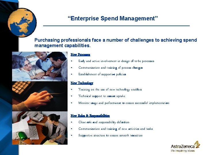 “Enterprise Spend Management” Purchasing professionals face a number of challenges to achieving spend management