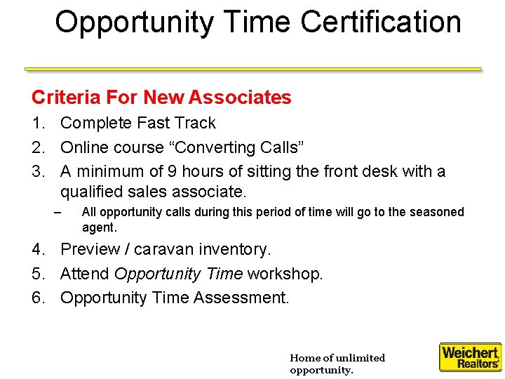 Opportunity Time Certification Criteria For New Associates 1. Complete Fast Track 2. Online course