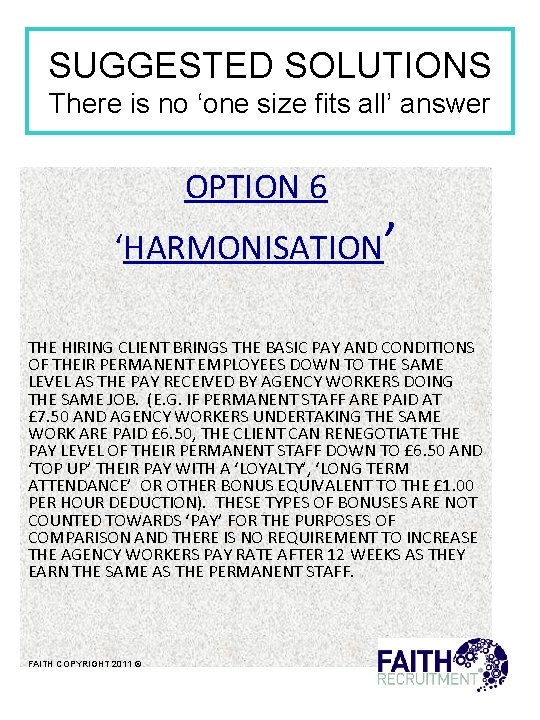 SUGGESTED SOLUTIONS There is no ‘one size fits all’ answer OPTION 6 ‘HARMONISATION’ THE