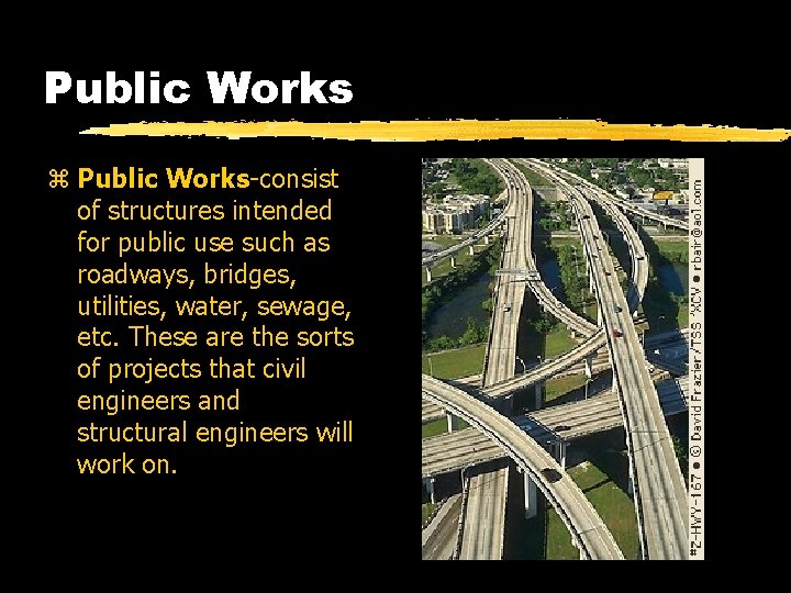 Public Works Program Construction z Construction The process of building erecting