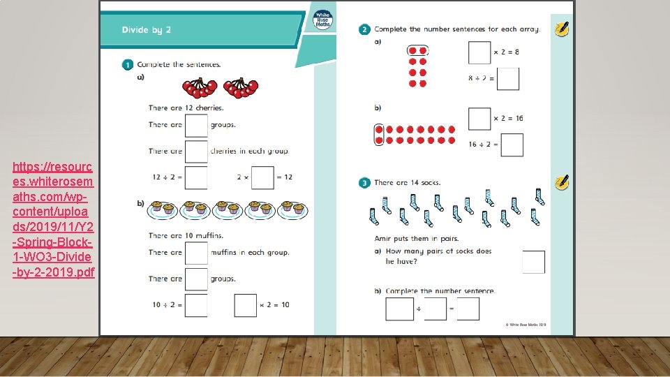 https: //resourc es. whiterosem aths. com/wpcontent/uploa ds/2019/11/Y 2 -Spring-Block 1 -WO 3 -Divide -by-2