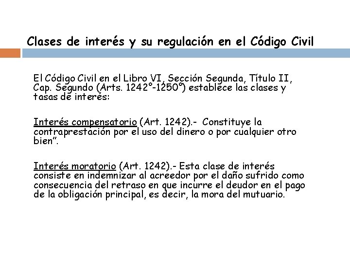 Clases de interés y su regulación en el Código Civil El Código Civil en