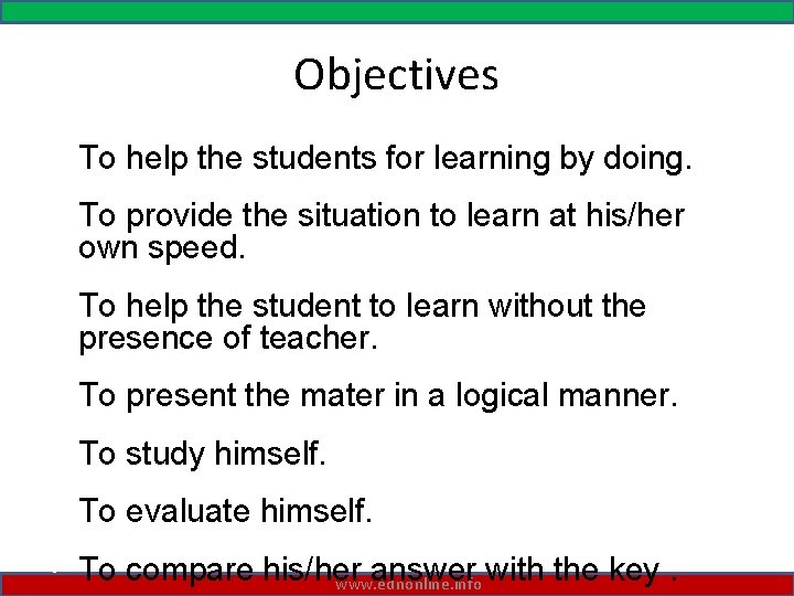 Objectives • To help the students for learning by doing. • To provide the