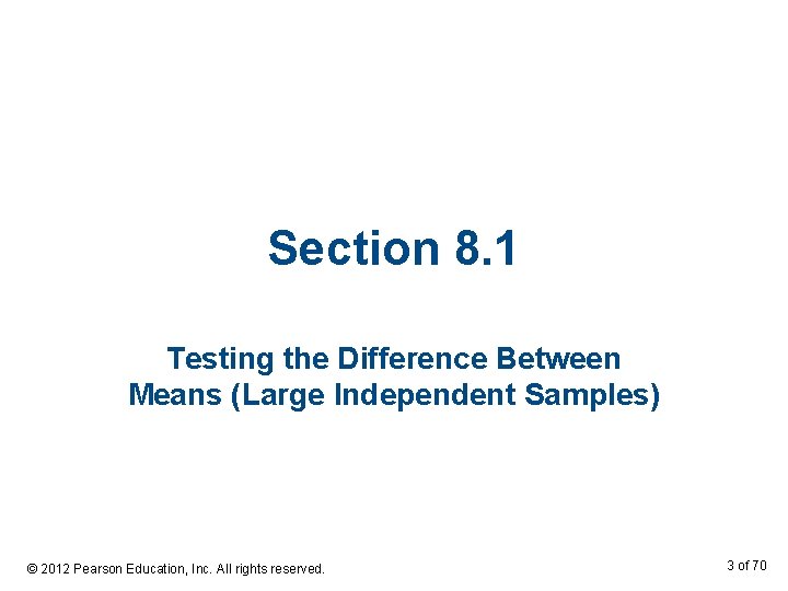 Chapter 8 Hypothesis Testing with Two Samples 2012