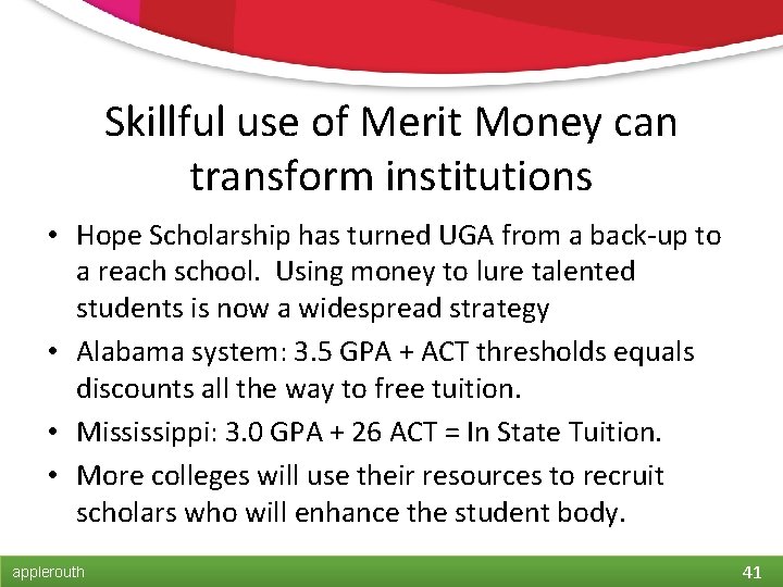 Skillful use of Merit Money can transform institutions • Hope Scholarship has turned UGA