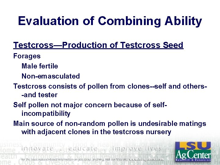 Evaluation of Combining Ability Testcross—Production of Testcross Seed Forages Male fertile Non-emasculated Testcross consists