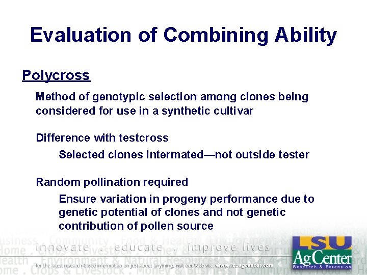 Evaluation of Combining Ability Polycross Method of genotypic selection among clones being considered for