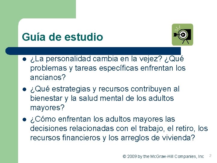 Guía de estudio l l l ¿La personalidad cambia en la vejez? ¿Qué problemas