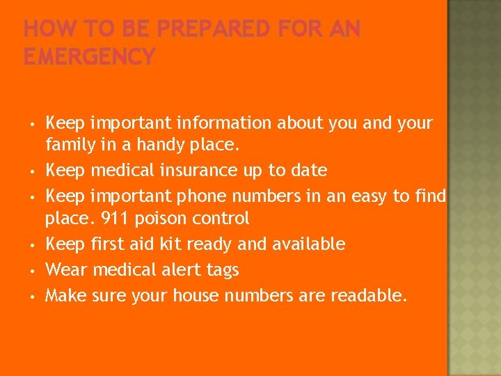 HOW TO BE PREPARED FOR AN EMERGENCY • • • Keep important information about HOW TO BE PREPARED FOR AN EMERGENCY • • • Keep important information about