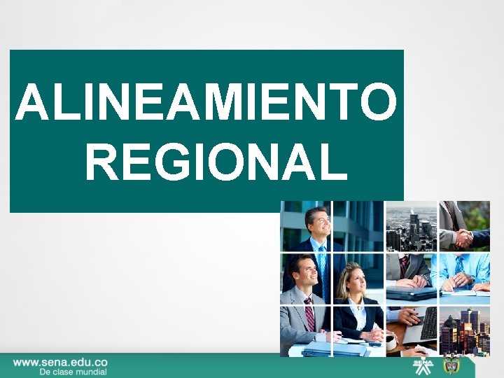 ALINEAMIENTO REGIONAL 