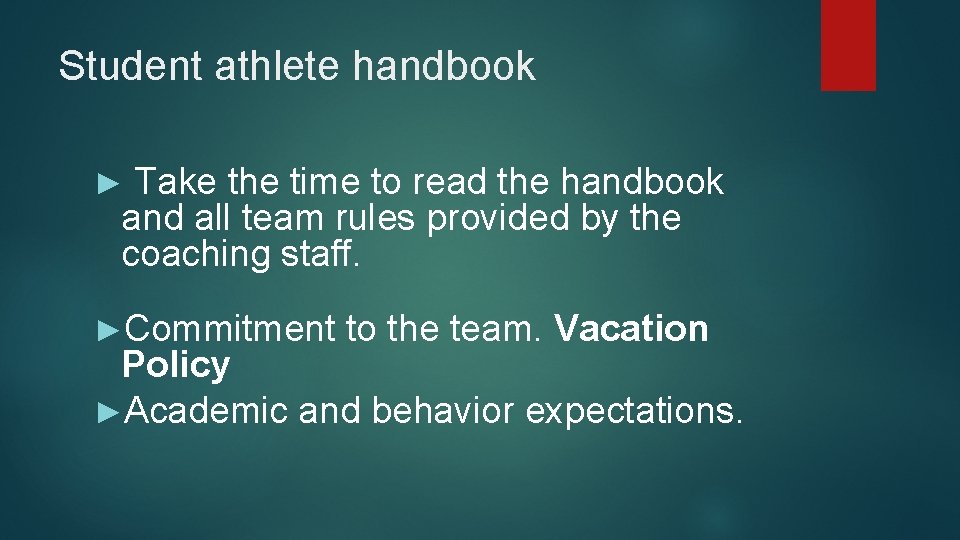 Student athlete handbook Take the time to read the handbook and all team rules