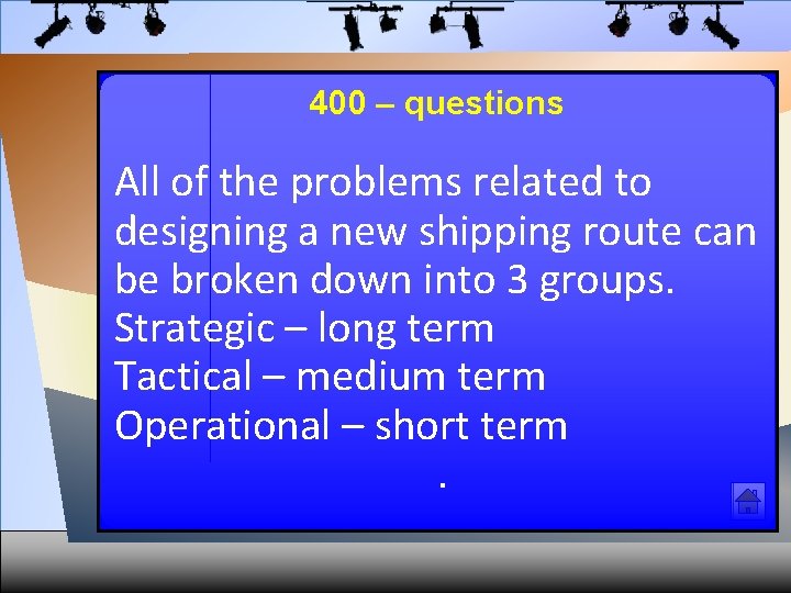 400 – questions All of the problems related to designing a new shipping route