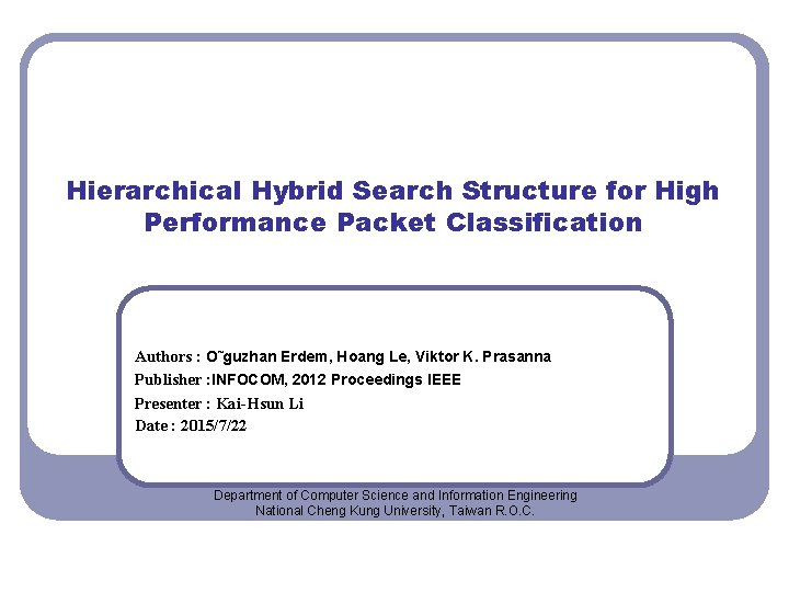 Hierarchical Hybrid Search Structure for High Performance Packet
