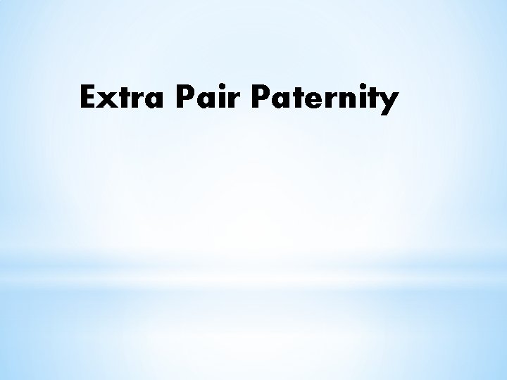 Extra Pair Paternity 