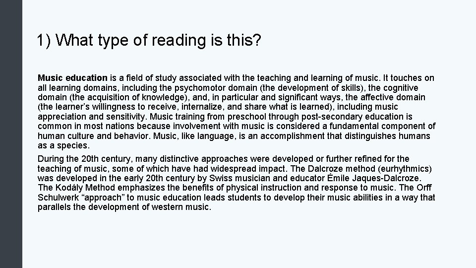 1) What type of reading is this? Music education is a field of study