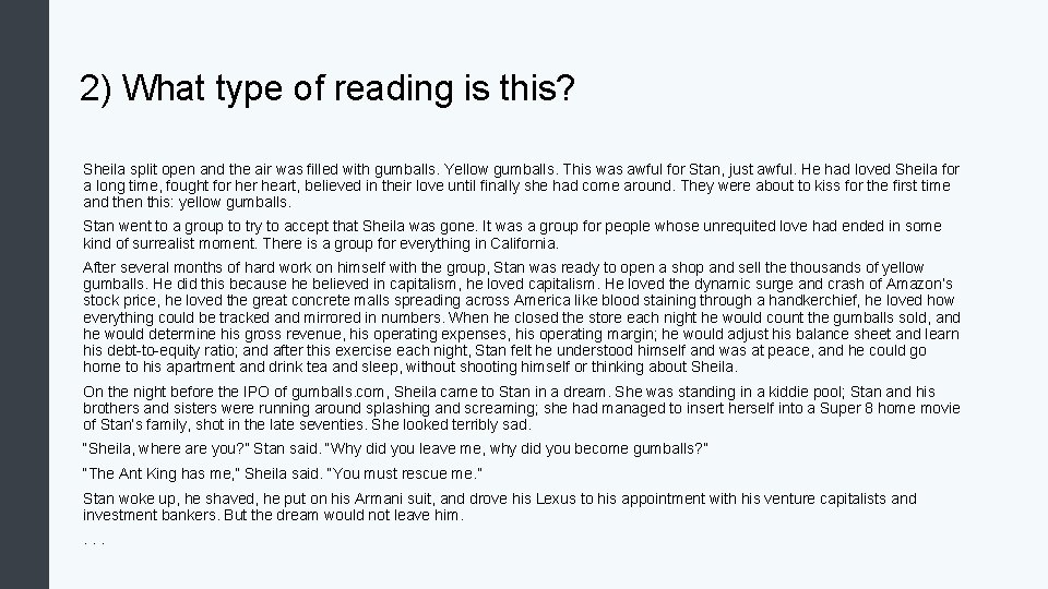 2) What type of reading is this? Sheila split open and the air was