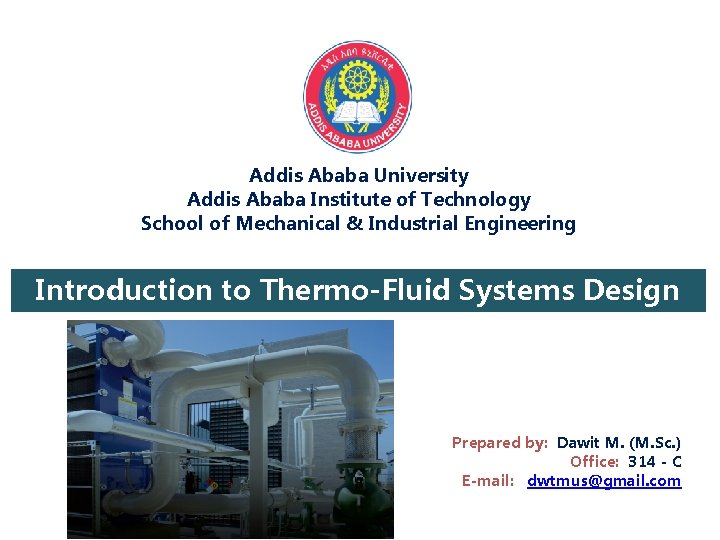 Addis Ababa University Addis Ababa Institute of Technology School of Mechanical & Industrial Engineering