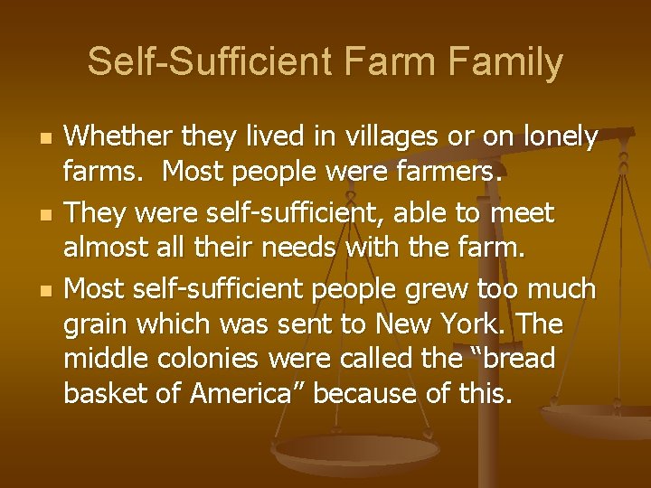 Self-Sufficient Farm Family n n n Whether they lived in villages or on lonely Self-Sufficient Farm Family n n n Whether they lived in villages or on lonely