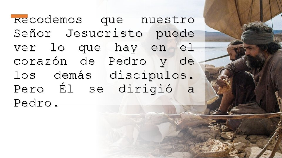 Recodemos que nuestro Señor Jesucristo puede ver lo que hay en el corazón de