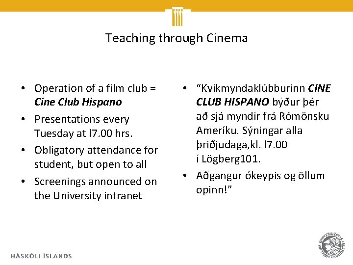 Teaching through Cinema • Operation of a film club = Cine Club Hispano •