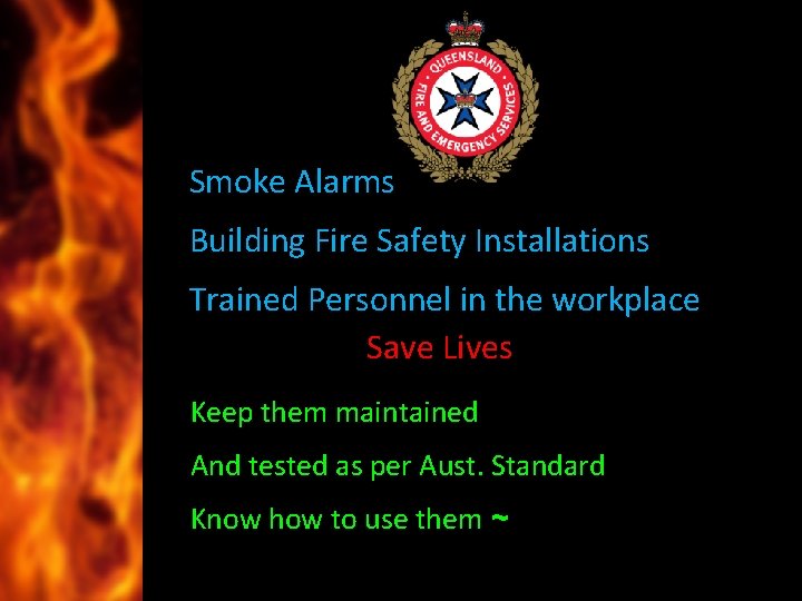 Smoke Alarms Building Fire Safety Installations Trained Personnel in the workplace Save Lives Keep