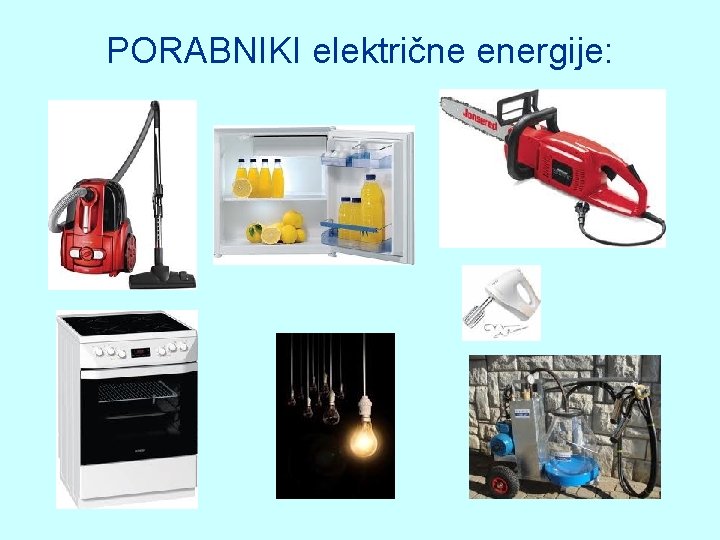 PORABNIKI električne energije: 