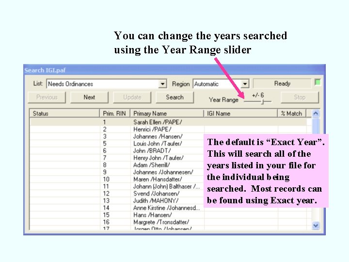 You can change the years searched using the Year Range slider The default is