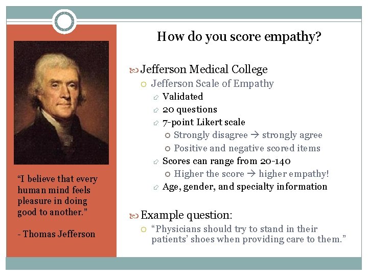 How do you score empathy? “I believe that every human mind feels pleasure in